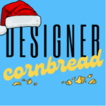 Designer Cornbread Podcast